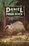 Daniel and the Drum Rock by Florence Parker Simister