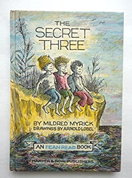 The Secret Three by Mildred Myrick
