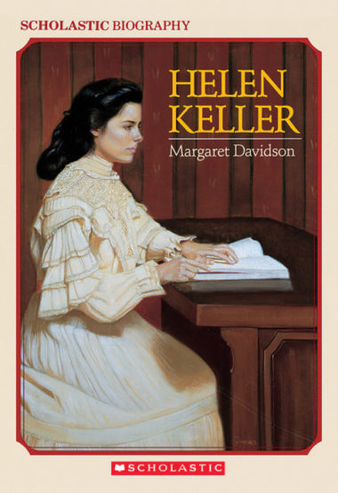 Helen Keller by Margaret Davidson
