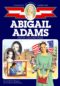 Abigail Adams by Jean Brown Wagoner