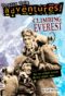 Climbing Everest (Totally True Adventures) by Gail Herman
