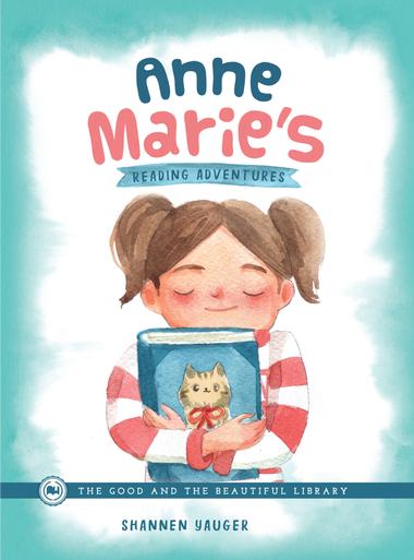 Anne Marie's Reading Adventures by Shannen Yauger