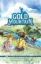 Gold Mountain by Gwendolen Lampshire Hayden & Pearl Clements Gischler