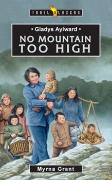 No Mountain Too High by Myrna Grant
