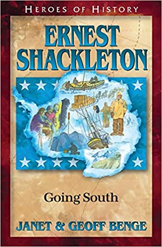 Ernest Shackleton by Janet and Geoff Benge