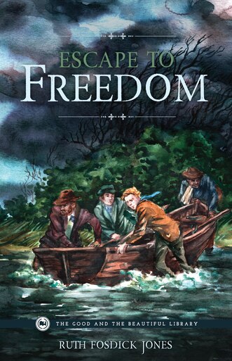 Escape to Freedom by Ruth Fosdick Jones