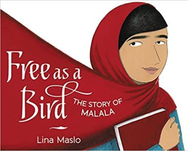 Free as a Bird: The Story of Malala