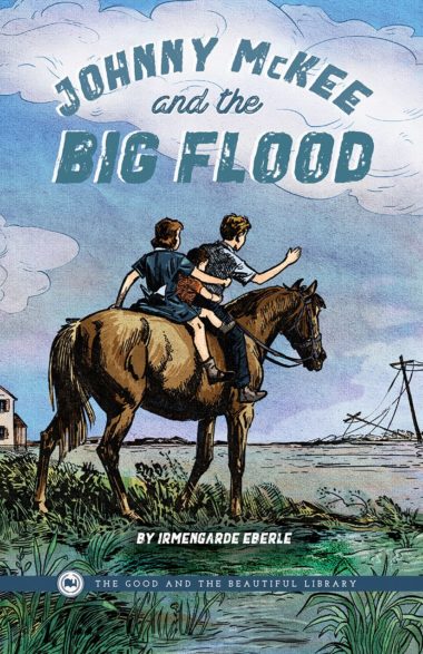 Johnny McKee and the Big Flood by Irmengarde Eberle