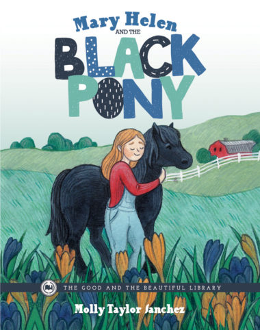 Mary Helen and the Black Pony by Molly Taylor Sanchez