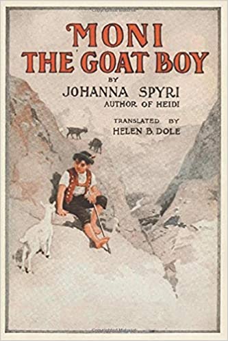 Moni the Goat Boy by Johanna Spyri