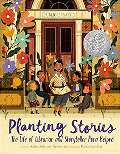 Planting Stories—The Life of Librarian and Storyteller Pura Belpré