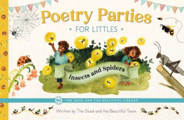 Poetry Party for Littles by The Good and The Beautiful Team