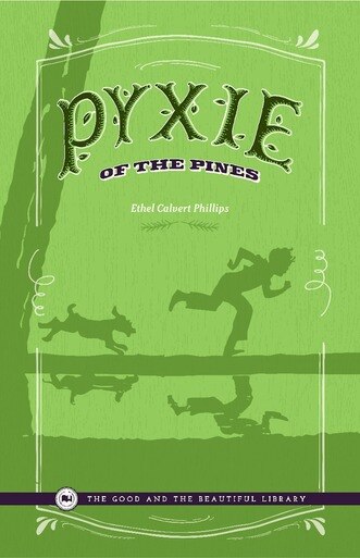 Pyxie of the Pines by Ethel Calvert Phillips
