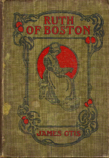 Ruth of Boston by James Otis