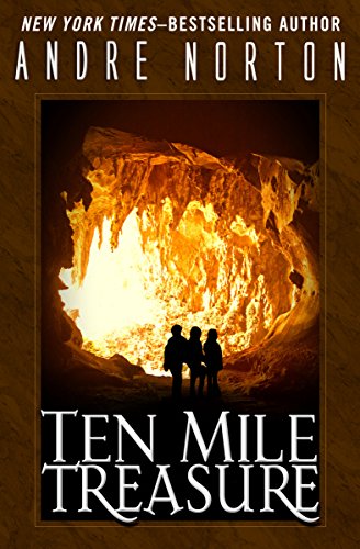 Ten Mile Treasure by Andre Norton
