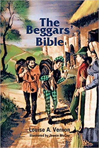 The Beggars' Bible by Louise A. Vernon