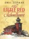 The Little Red Schoolhouse by Eric Sloane