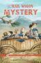 The Mail Wagon Mystery by May Justus