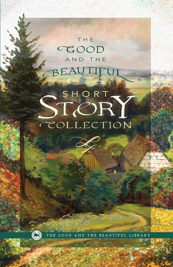The Good and the Beautiful Short Story Collection