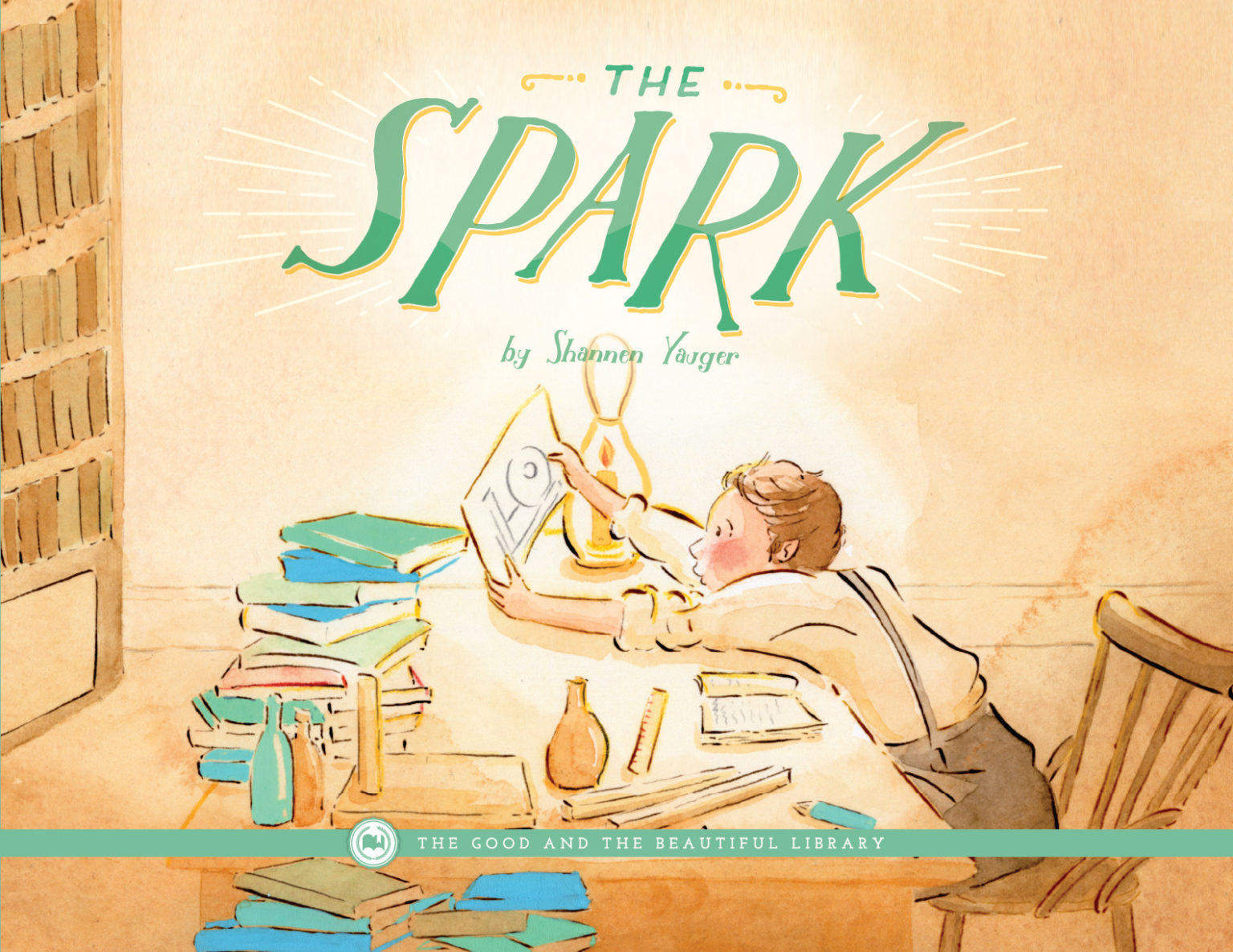 The Spark - The Good and The Beautiful Book List