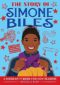 The Story of Simone Biles A Biography Book for New Readers by Rachelle Burk