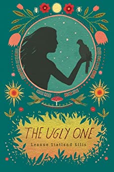 The Ugly One by Leanne Statland Ellis