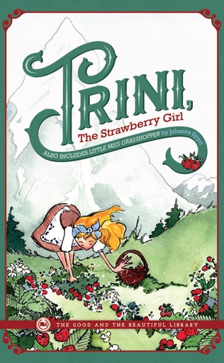 Trini, The Strawberry Girl by Johanna Spyri