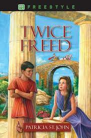 Twice Freed by Patricia St. John