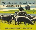 William Bradford—Pilgrim Boy