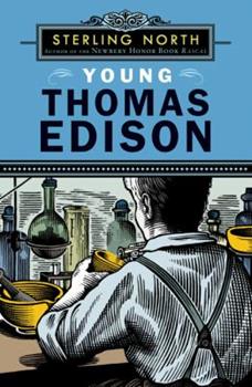 Young Thomas Edison by Sterling North