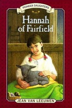 Hannah of Fairfield (SERIES) by Jean Van Leeuwen