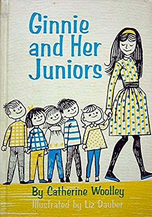 Ginnie and Her Juniors by Catherine Woolley
