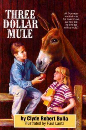 Three Dollar Mule by Clyde Robert Bulla