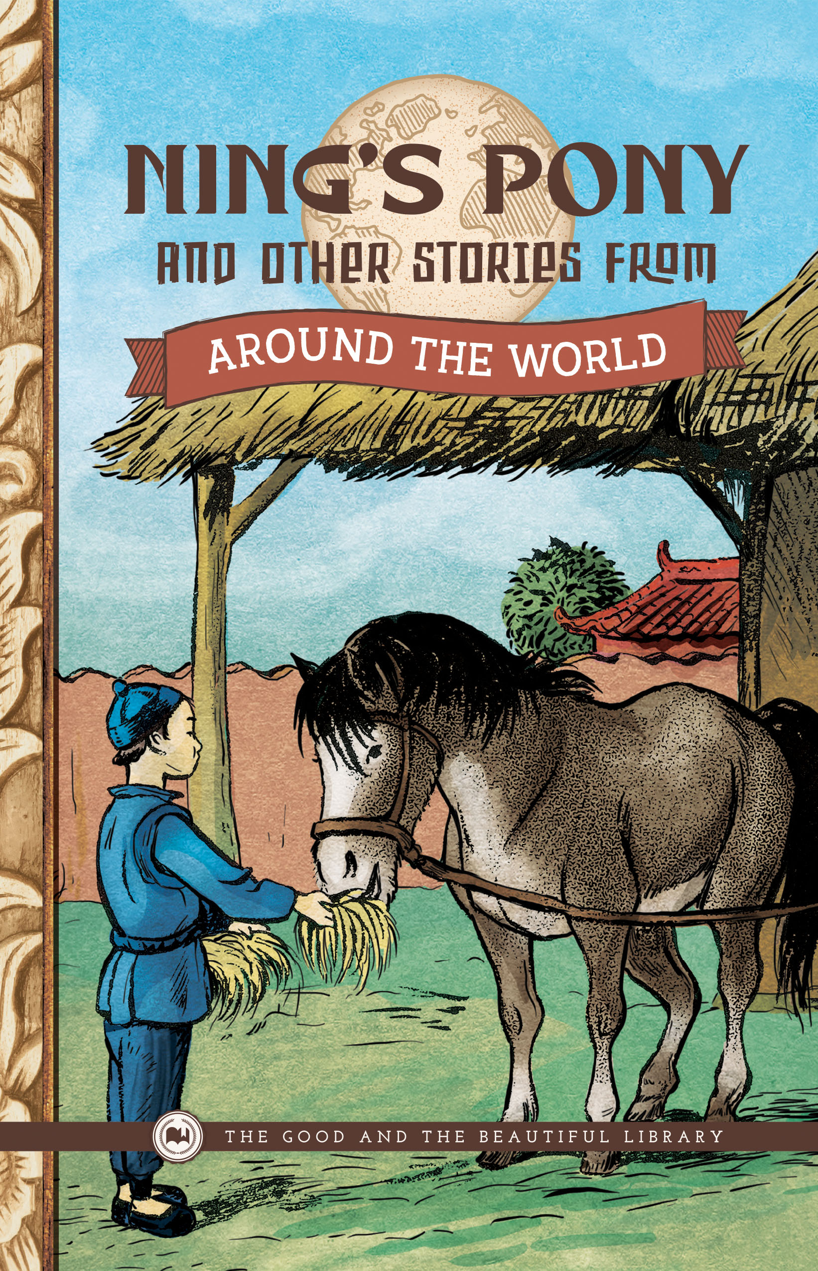 Ning’s Pony and Other Stories From Around the World
