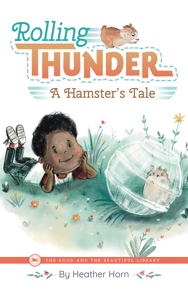Rolling Thunder—A Hamster’s Tale