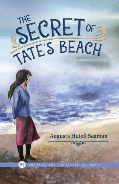 The Secret of Tate's Beach by Augusta Huiell Seaman