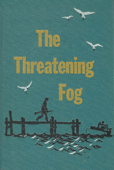 The Threatening Fog