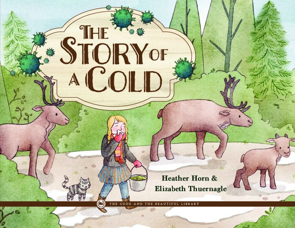 The Story Of A Cold - The Good And The Beautiful Book List