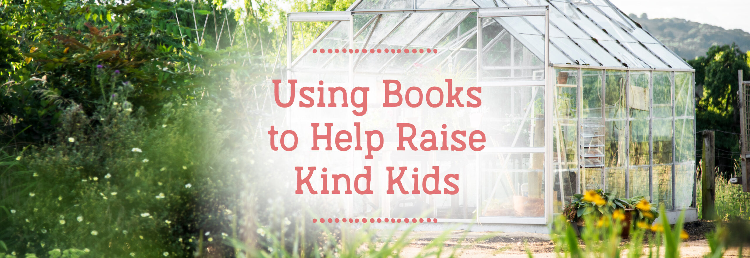 Using Books to Help Raise Kind Kids